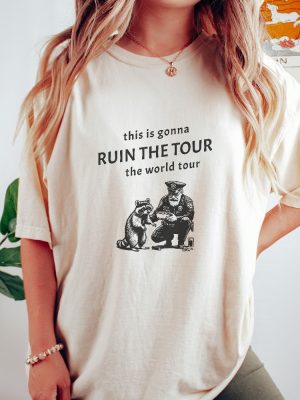 This Is Gonna Ruin The Tour The World Tour Shirts Justin Timberlake Ruin The Tour Shirt This Is Gonna Ruin The World Tour Hoodie riracha 2