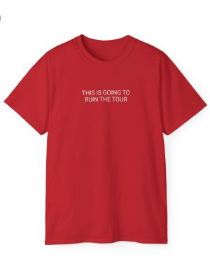 This Is Going To Ruin The Tour T Shirts Justin Timberlake Fan Shirt Justin Timberlake This Is Going To Ruin The Tour Tees riracha 3