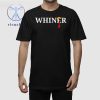 Whiner Trump 2024 Shirt Trump Whiner 2024 Shirt Trump Whiner Shirt Hoodie Sweatshirt Unique riracha 1