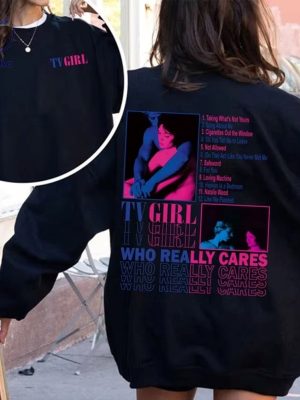 Tv Girl Merch Tv Girl Who Really Cares Songs Shirt Tv Girl Album Who Really Cares Shirt Tv Girl Albums Unique riracha 2