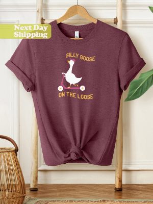 Funny Silly Goose On The Loose Meme T Shirt Silly Goose On The Loose Shirt Silly Goose On The Loose Sweatshirt Hoodie riracha 2