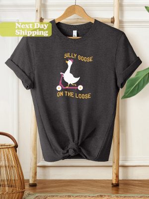 Funny Silly Goose On The Loose Meme T Shirt Silly Goose On The Loose Shirt Silly Goose On The Loose Sweatshirt Hoodie riracha 3