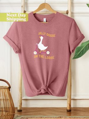 Funny Silly Goose On The Loose Meme T Shirt Silly Goose On The Loose Shirt Silly Goose On The Loose Sweatshirt Hoodie riracha 4