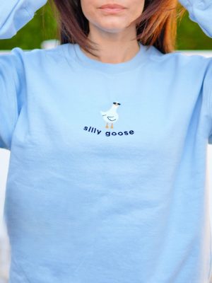 Silly Goose Embroidered Shirt Silly Goose Embroidered Sweatshirt Silly Goose Embroidered Hoodie Unique riracha 2