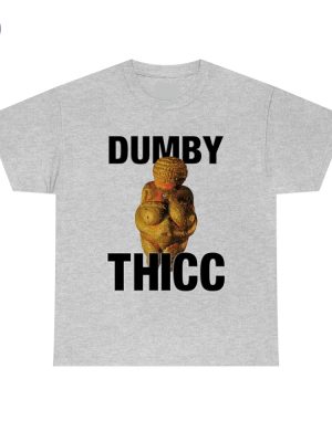 Dumby Thicc Shirts Dumby Thicc T Shirt Dumby Thicc Tee Shirt Dumby Thicc Shirt Sweatshirt Hoodie Unique riracha 4