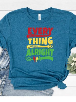 Bob Marley T Shirt Bob Marley Every Little Thing Is Gonna Be Alright Shirt Lyrics Every Little Thing Is Gonna Be Alright Shirt Unique riracha 3