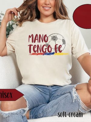 Mano Tengo Fe Shirt Venezuela Soccer Shirt La Vinotinto Camiseta Venezuela Tshirt Vinotinto Shirt Unique riracha 7