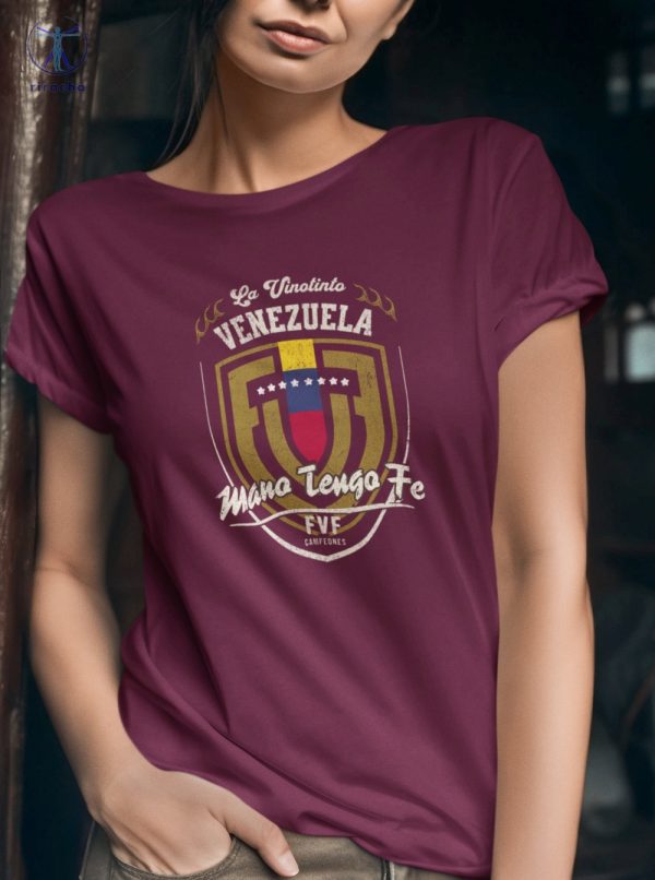 Venezuela La Vinotinto T Shirt Mano Tengo Fe T Shirt Venezuela Vinotinto T Shirt Copa America 2024 Venezuela Tshirt Unique riracha 4