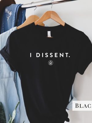 I Dissent Shirt Rbg Shirt Ruth Bader Ginsburg Tee Rbg Gift For Women Notorious Rbg I Dissent T Shirt Unique riracha 6