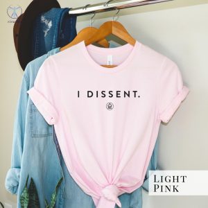 I Dissent Shirt Rbg Shirt Ruth Bader Ginsburg Tee Rbg Gift For Women Notorious Rbg I Dissent T Shirt Unique riracha 8