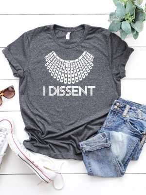 I Dissent Shirt Ruth Bader Shirt Rbg Notorious Shirt Girl Power Shirt Valentines Day Shirt Mom Gift Feminist Shirt Unique riracha 3