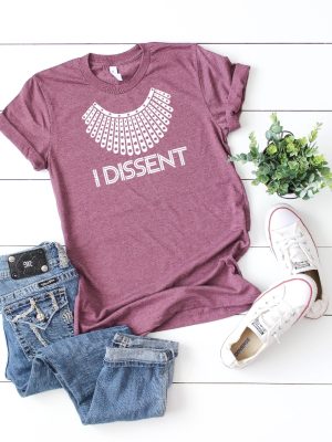 I Dissent Shirt Ruth Bader Shirt Rbg Notorious Shirt Girl Power Shirt Valentines Day Shirt Mom Gift Feminist Shirt Unique riracha 5