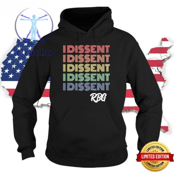 I Dissent Feminist Rbg Tee Shirt Unique I Dissent Rbg Tee Shirt I Dissent Rbg Hoodie Sweatshirt riracha 1