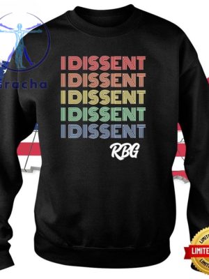 I Dissent Feminist Rbg Tee Shirt Unique I Dissent Rbg Tee Shirt I Dissent Rbg Hoodie Sweatshirt riracha 2