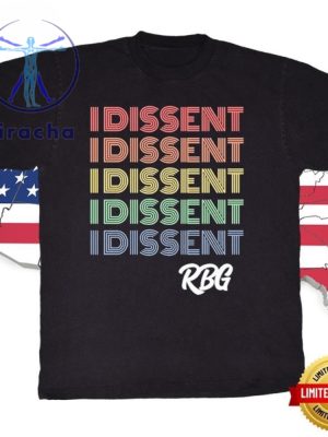 I Dissent Feminist Rbg Tee Shirt Unique I Dissent Rbg Tee Shirt I Dissent Rbg Hoodie Sweatshirt riracha 3