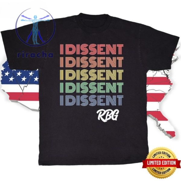 I Dissent Feminist Rbg Tee Shirt Unique I Dissent Rbg Tee Shirt I Dissent Rbg Hoodie Sweatshirt riracha 3