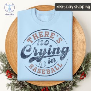 Theres No Crying In Baseball Shirt Funny Baseball Tees Sports Mom Gifts Game Day Shirt Basketball Ball Mom Shirt riracha 3