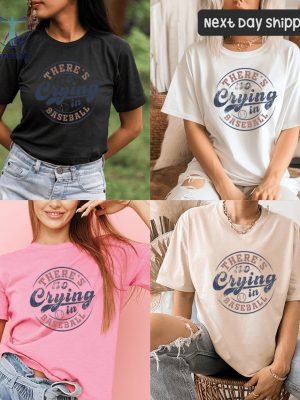 Theres No Crying In Baseball Shirt Funny Baseball Tees Sports Mom Gifts Game Day Shirt Basketball Ball Mom Shirt riracha 5