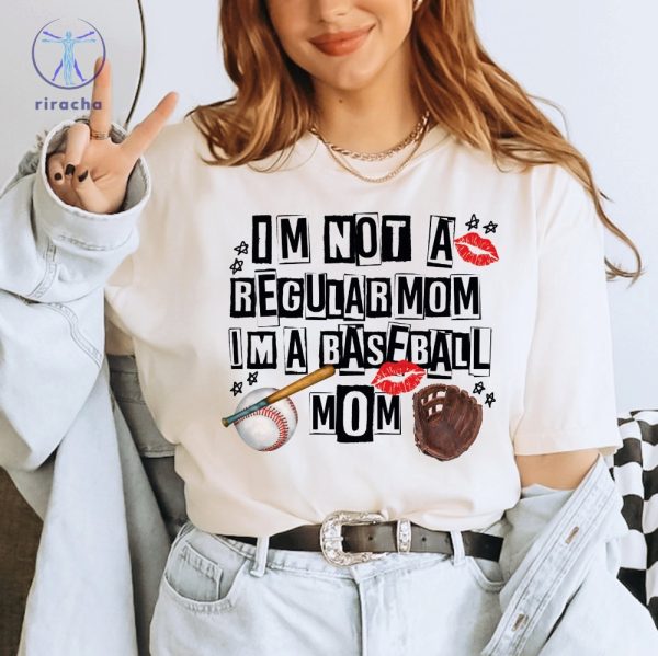 Im Not Regular Mom Im A Baseball Mom Shirt Im Not Like A Regular Mom Baseball Mom Shirt Baseball Shirt riracha 2