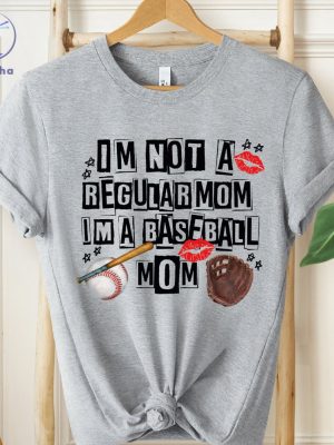 Im Not Regular Mom Im A Baseball Mom Shirt Im Not Like A Regular Mom Baseball Mom Shirt Baseball Shirt riracha 4