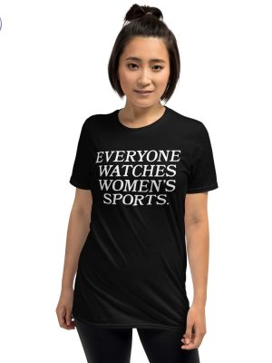 Everyone Watches Womens Sports T Shirt Funny Sports Shirt Womens Sports Everyone Watches Womens Sports Shirt riracha 2