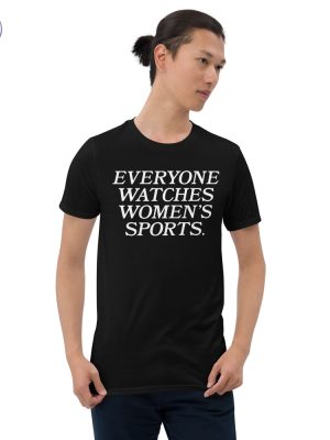 Everyone Watches Womens Sports T Shirt Funny Sports Shirt Womens Sports Everyone Watches Womens Sports Shirt riracha 3