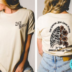 Zach Bryan Find Someone Who Grows Flowers In The Darkest Parts Of You T Shirt Sun To Me Lyrics T Shirt Sun To Me Zach Bryan Lyrics riracha 5