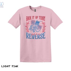 Back It Up Terry T Shirt Back Up Terry Put It In Reverse T Shirt Back It Up Terry Put It In Reverse T Shirt riracha 6