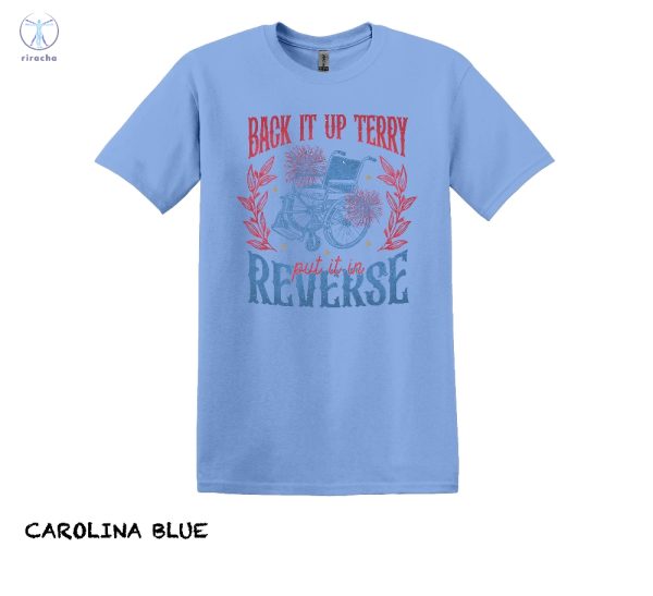 Back It Up Terry T Shirt Back Up Terry Put It In Reverse T Shirt Back It Up Terry Put It In Reverse T Shirt riracha 7