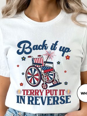 Put It In Reverse Terry Shirt Back Up Terry Original Shirt Back Up Terry Shirt Back It Up Terry Shirt riracha 3