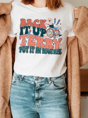 Back It Up Terry Meme T Shirt Put It In Reverse Terry Shirt Back Up Terry Original T Shirt riracha 3