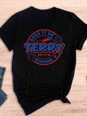 Back Up Terry Shirt Back It Up Terry Shirt Back Up Terry Video T Shirt Put It In Reverse Terry Video T Shirt riracha 2