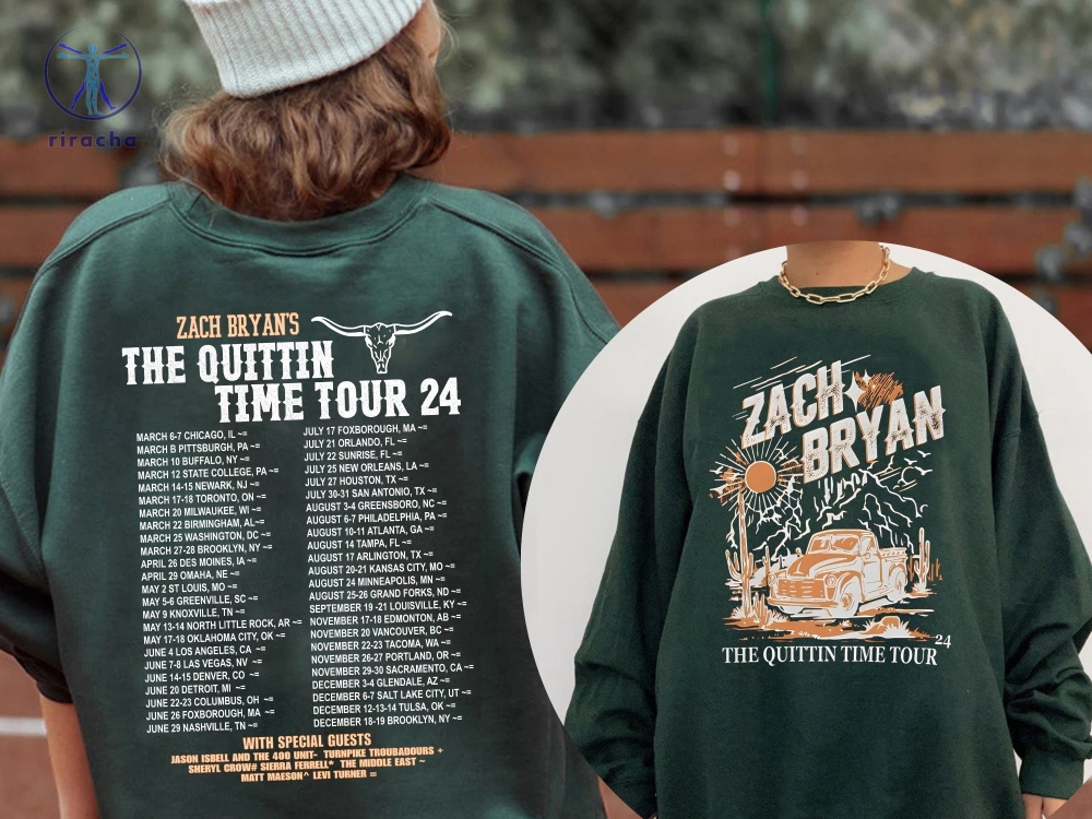 Zach Bryan Sweatshirt Zach Lane Bryan Tour Shirt Zach Bryan Tour Dayes Shirt Zach Bryan Last Tour Shirt Zach Bryan Quittin Time Tour Merch riracha 1