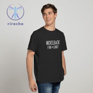 Nickelback Fan Or Liar Shirt Nickelback Shirt Nickelback Houston Rodeo Hate To Love Nickelback Truck Bed Nickelback riracha 2