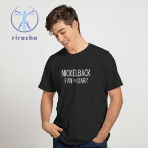 Nickelback Fan Or Liar Shirt Nickelback Shirt Nickelback Houston Rodeo Hate To Love Nickelback Truck Bed Nickelback riracha 3