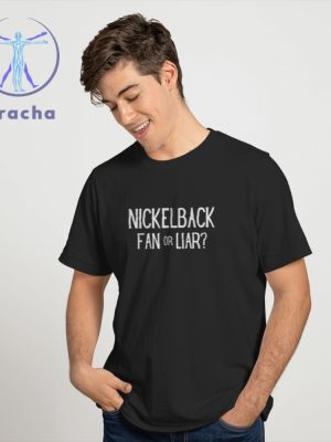 Nickelback Fan Or Liar Shirt Nickelback Shirt Nickelback Houston Rodeo Hate To Love Nickelback Truck Bed Nickelback riracha 3