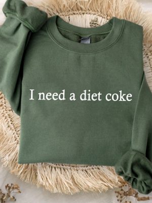 Gift For Diet Coke Lover Diet Coke T Shirt I Need A Diet Coke Sweatshirt Diet Coke Merch I Need A Diet Coke Hoodie riracha 2