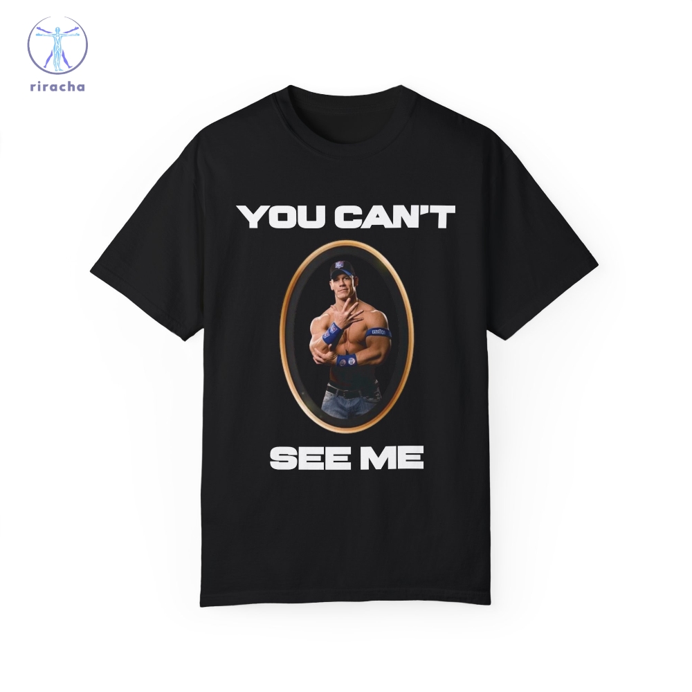 John Cena Shirt John Cena T Shirt John Cena Meme You Cant See Me Shirt John Cena You Cant See Me Memes Shirt