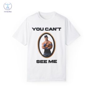 John Cena Shirt John Cena T Shirt John Cena Meme You Cant See Me Shirt John Cena You Cant See Me Memes Shirt riracha 2