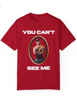 John Cena Shirt John Cena T Shirt John Cena Meme You Cant See Me Shirt John Cena You Cant See Me Memes Shirt riracha 3