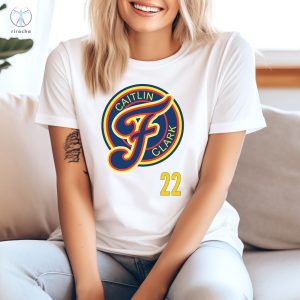 Caitlin Clark 22 T Shirt Caitlin Clark Fever Shirt Indiana Fever Caitlin Clark Shirt Indiana Fever Shirt riracha 5