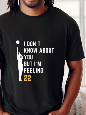 Feeling 22 Caitlin Clark Shirt Caitlin Clark Apparel Caitlin Clark Shirts Caitlin Clark Fever Shirt Unique riracha 6