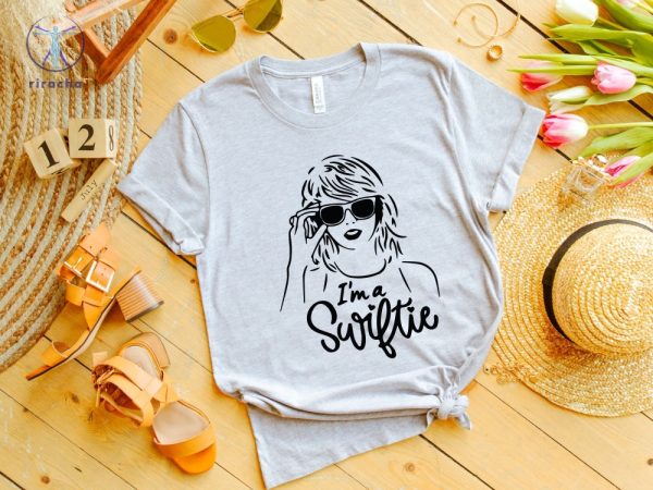 I Am A Swiftie Shirt Taylor Swift Fan Outfits Taylor Swift Tour Dates 2024 Shirt Taylor Swift Eras Tour Shirt riracha 4