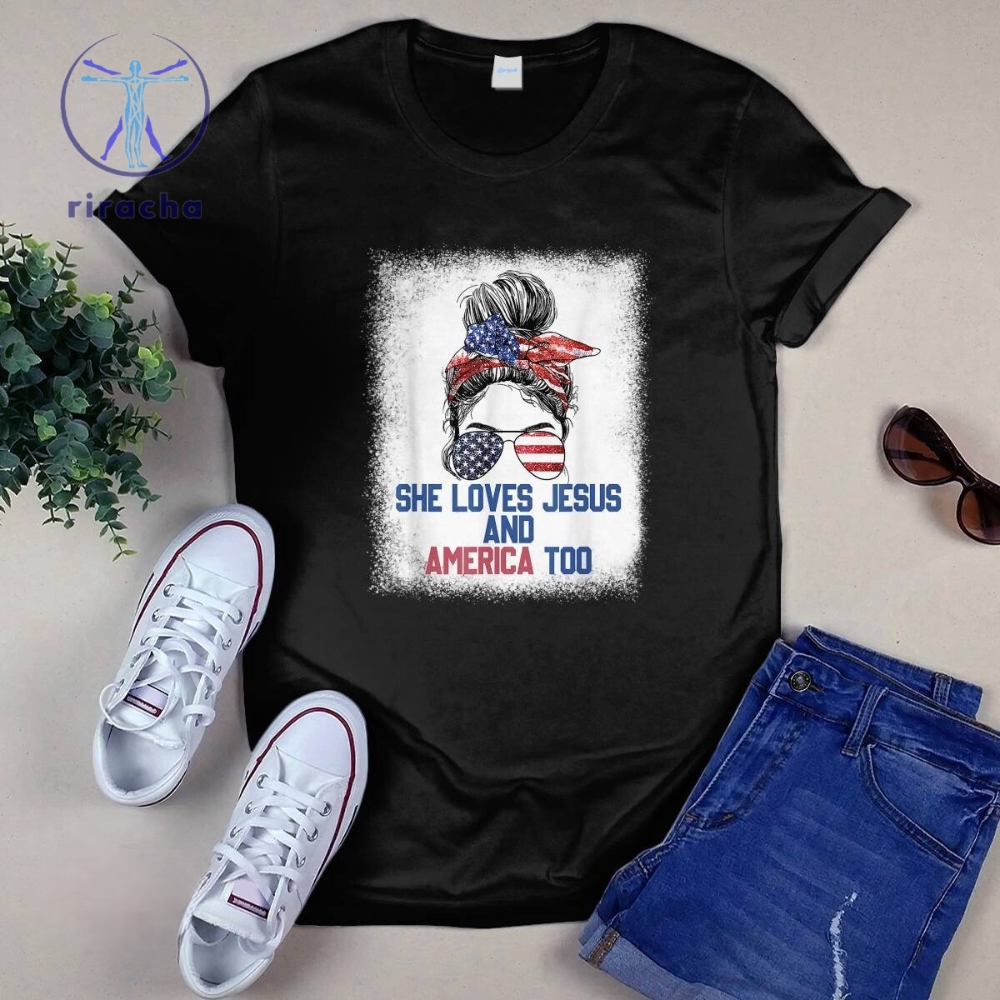 She Loves Jesus And America Too 4Th Of July Shirt Hoodie She Loves Jesus And America Too Shirt