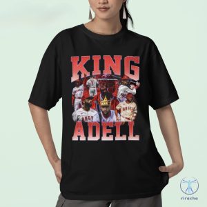 King Adell Shirt Giveaway 2024 King Adell Giveaway Shirt Unique riracha 2