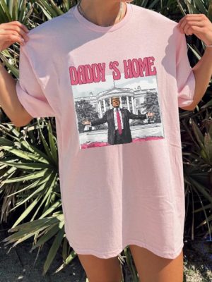 Daddys Home T Shirt Funny Trump Shirt Western Trump Tee Republican White House Trump 2024 Shirt riracha 3