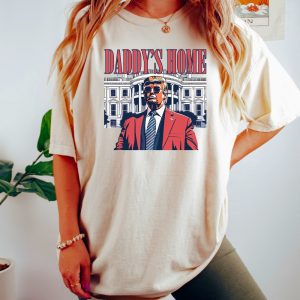 Daddys Home Shirt White House Trump 2024 Shirt Funny Trump T Shirt Trump Sweatshirt Republican Gift Funny Trump 2024 Tee riracha 4