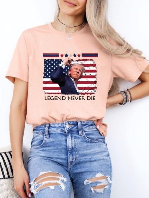 Legends Never Die Trump Shirt Donald Trump Shooting Tee Trump Rally Shooting Shirt Trump Shooting Suspect Shirt riracha 2