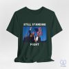 Fight Donald Trump Shirt I Will Fight Trump I Stand With Trump Make America Great Again Trump Shooter Republican Shirt riracha 3