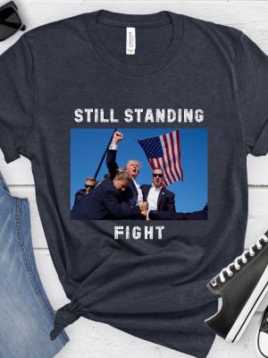 Fight Donald Trump Shirt I Will Fight Trump I Stand With Trump Make America Great Again Trump Shooter Republican Shirt riracha 6